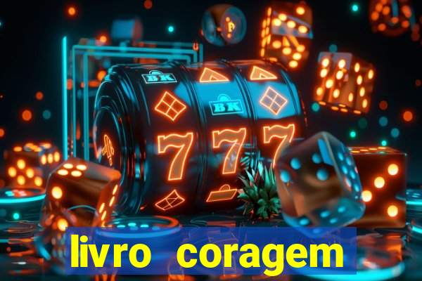 livro coragem desbravadores pdf